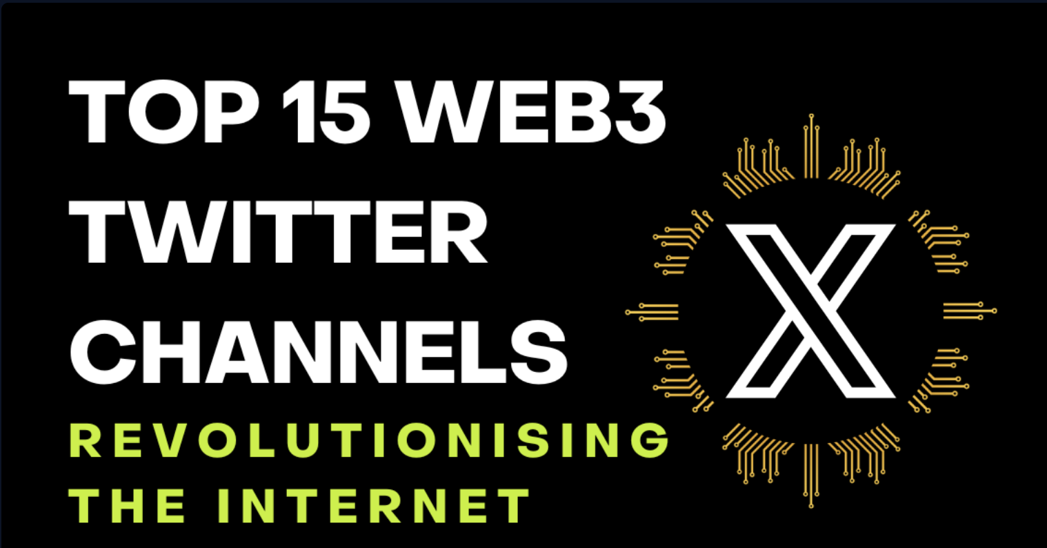 Top 15 Web3 Twitter Channels Revolutionising the Internet